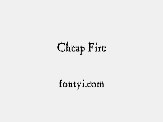 Cheap Fire