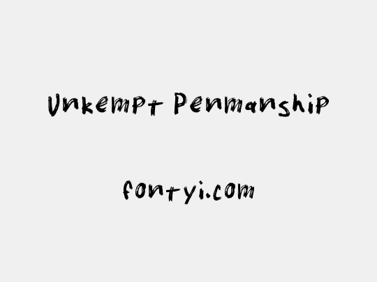 Unkempt Penmanship