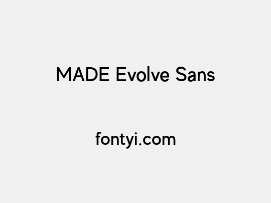 MADE Evolve Sans