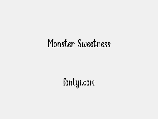 Monster Sweetness