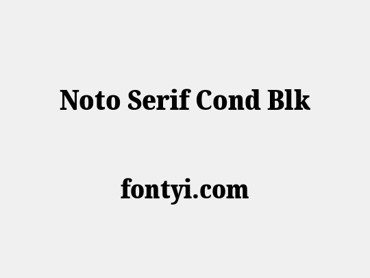 Noto Serif Cond Blk