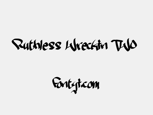 Ruthless Wreckin TWO