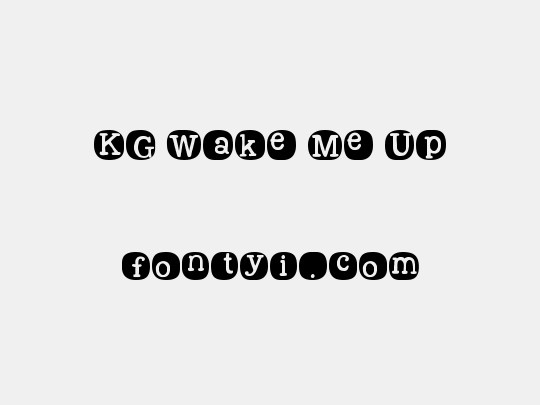 KG Wake Me Up