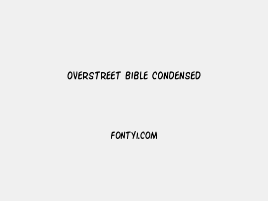 Overstreet Bible Condensed