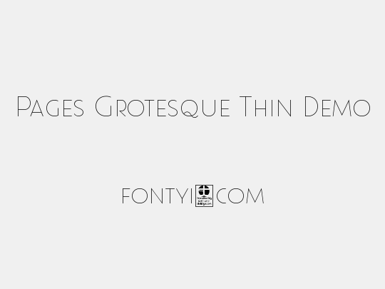 Pages Grotesque Thin Demo