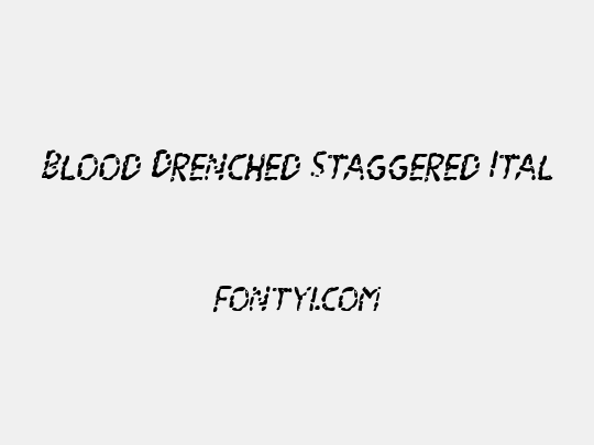 Blood Drenched Staggered Ital