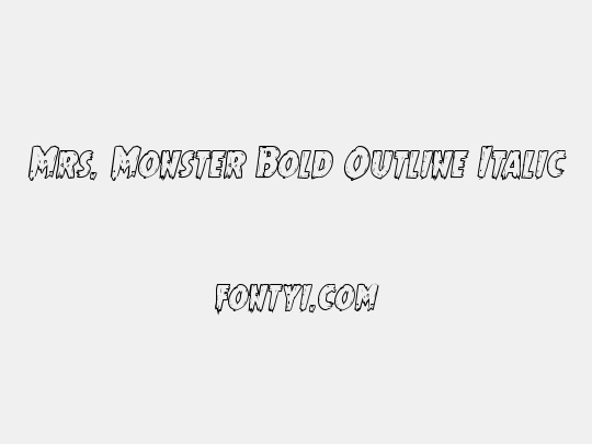 Mrs. Monster Bold Outline Italic