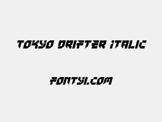 Tokyo Drifter Italic