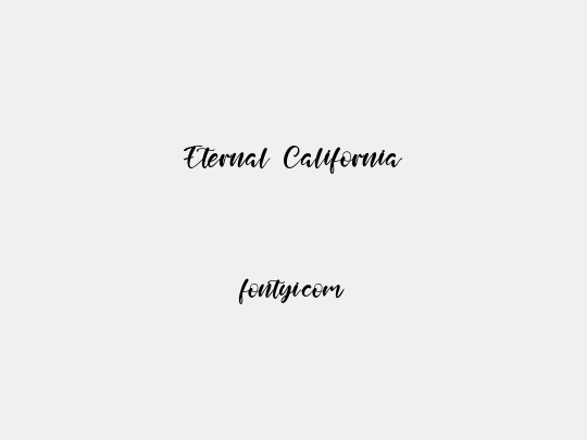 Eternal California