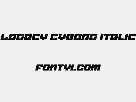 Legacy Cyborg Italic