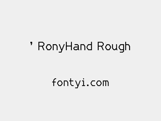 ' RonyHand Rough
