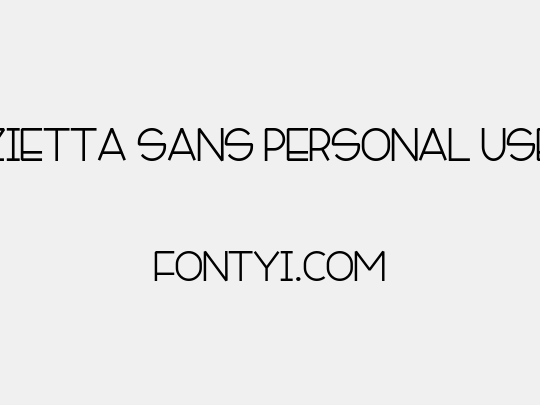 Zietta Sans Personal Use