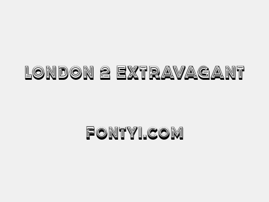 London 2 Extravagant