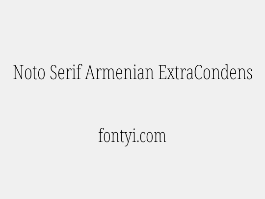Noto Serif Armenian ExtraCondensed ExtraLight