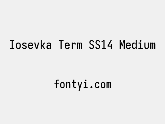 Iosevka Term SS14 Medium