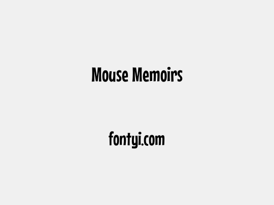 Mouse Memoirs