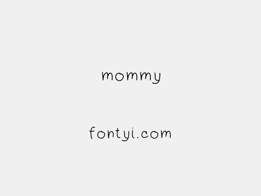 mommy