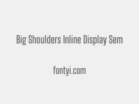Big Shoulders Inline Display SemiBold