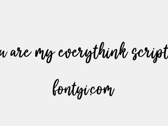 You are my everythink script fo