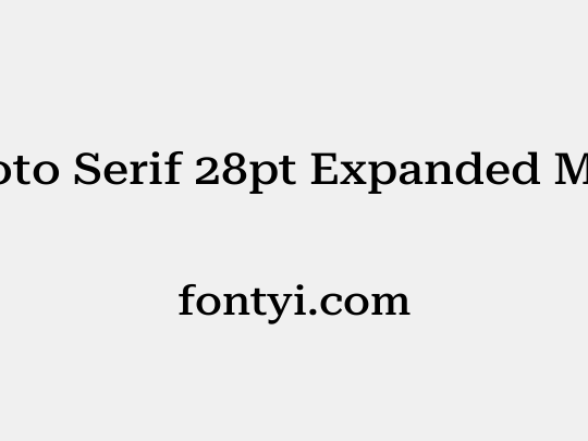 Roboto Serif 28pt Expanded Medium