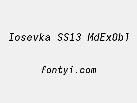 Iosevka SS13 MdExObl