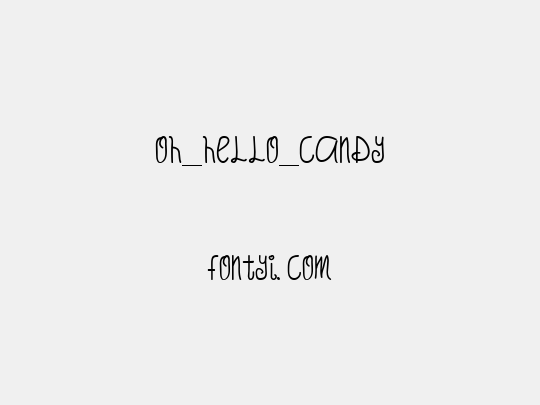 Oh_Hello_Candy