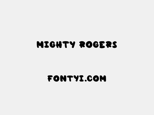 Mighty Rogers