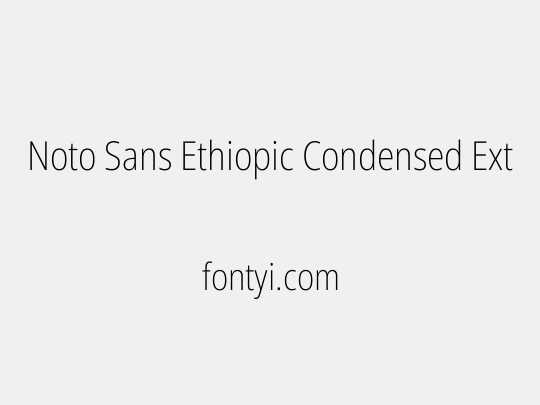 Noto Sans Ethiopic Condensed ExtraLight