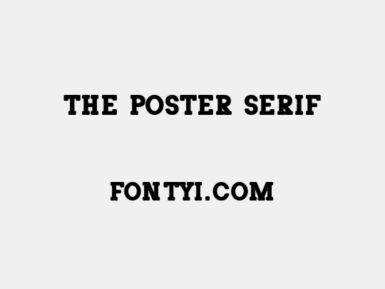 The Poster Serif