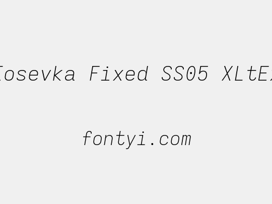 Iosevka Fixed SS05 XLtEx