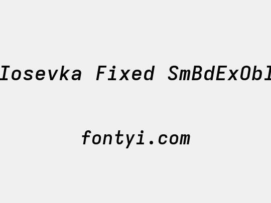 Iosevka Fixed SmBdExObl