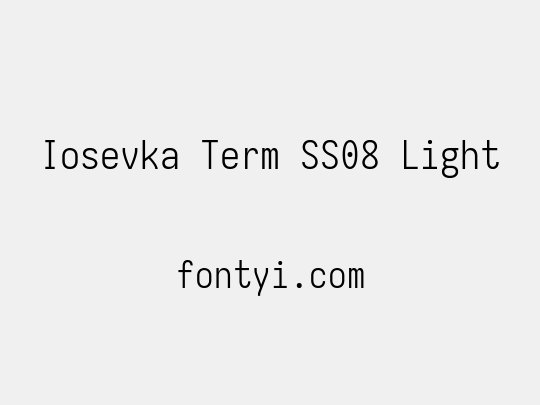 Iosevka Term SS08 Light