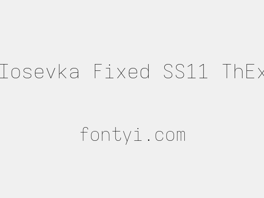 Iosevka Fixed SS11 ThEx