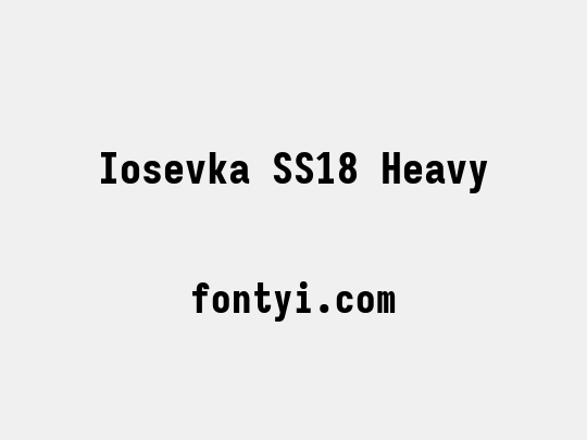 Iosevka SS18 Heavy