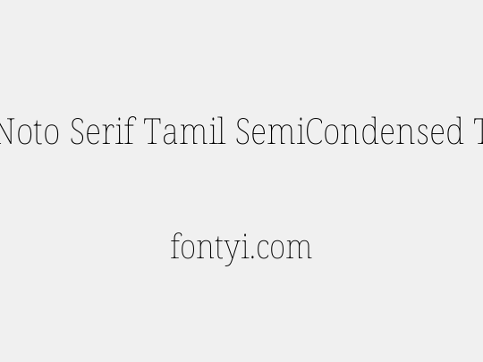 Noto Serif Tamil SemiCondensed Thin