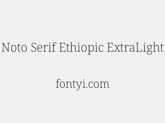 Noto Serif Ethiopic ExtraLight