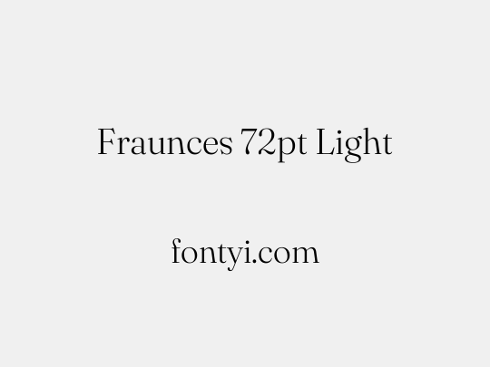 Fraunces 72pt Light