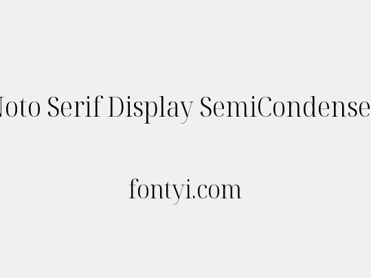 Noto Serif Display SemiCondensed Light