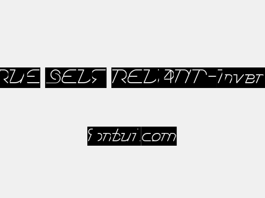 TRUE SELF RELIANT-Inverse
