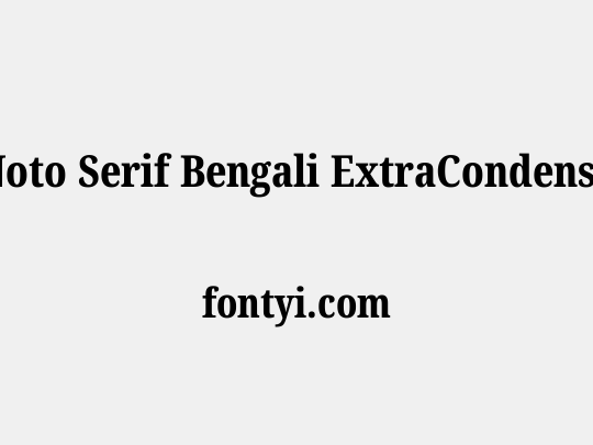 Noto Serif Bengali ExtraCondensed ExtraBold