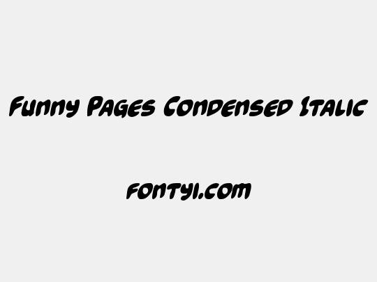 Funny Pages Condensed Italic