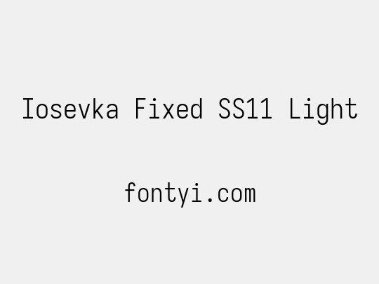 Iosevka Fixed SS11 Light