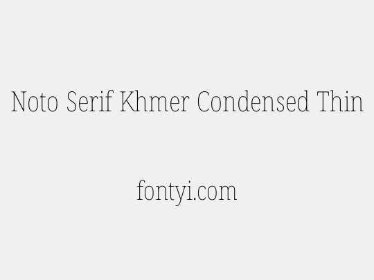 Noto Serif Khmer Condensed Thin