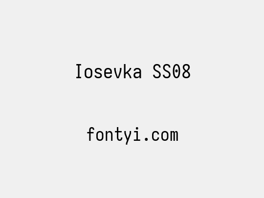 Iosevka SS08