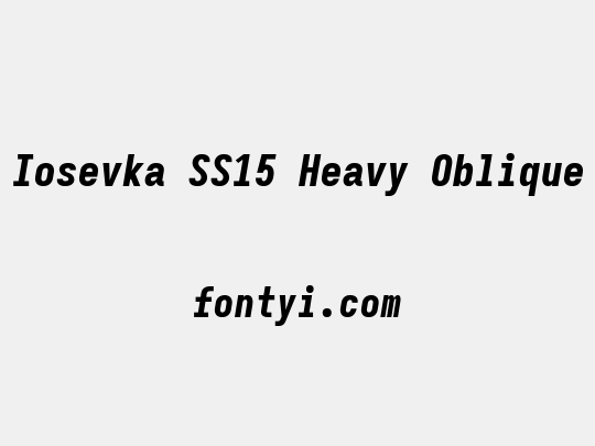 Iosevka SS15 Heavy Oblique