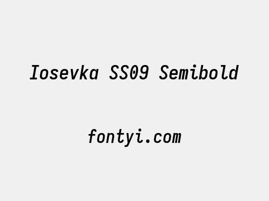 Iosevka SS09 Semibold