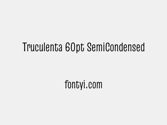 Truculenta 60pt SemiCondensed