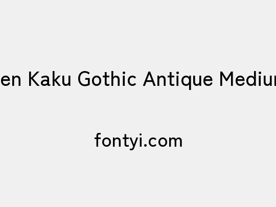 Zen Kaku Gothic Antique Medium
