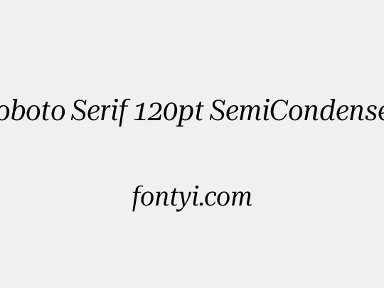 Roboto Serif 120pt SemiCondensed