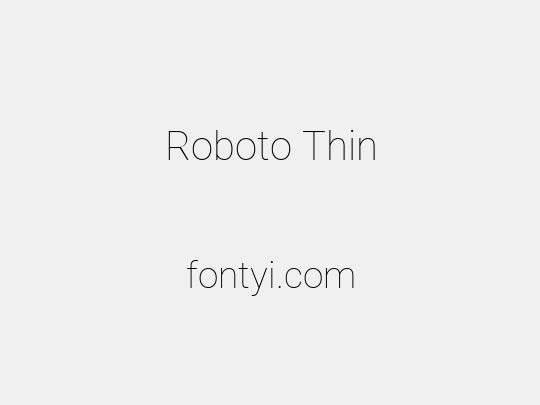 Roboto Thin